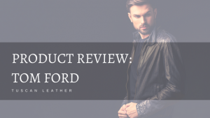Tom Ford Tuscan Leather - Best men's cologne - buying guide